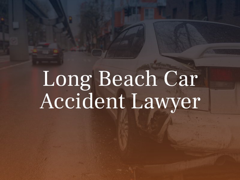 Long Beach Car Accident Lawyer